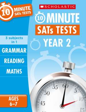 Grammar, Reading & Maths 10-Minute Tests Ages 6-7 de Helen Betts