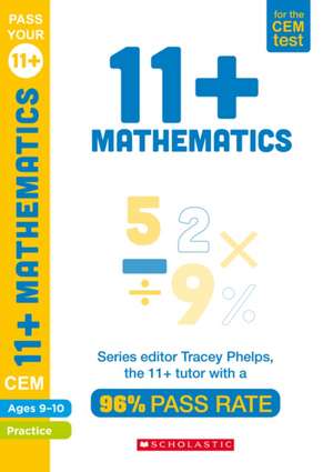 11+ Mathematics Practice and Assessment for the CEM Test Ages 09-10 de Tracey Phelps