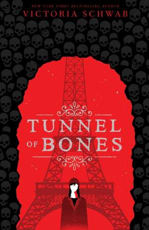 Tunnel of Bones de Victoria Schwab