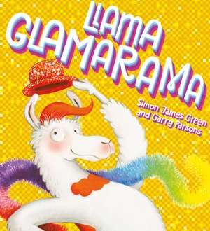 Llama Glamarama de Simon James Green