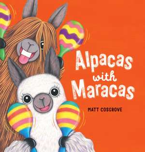 Alpacas with Maracas (PB) de Matt Cosgrove