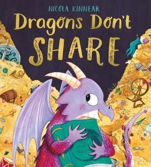 Dragons Don't Share (PB) de Nicola Kinnear