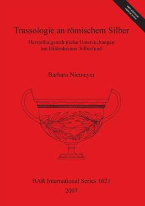 Niemeyer, B: Trassologie an römischem Silber