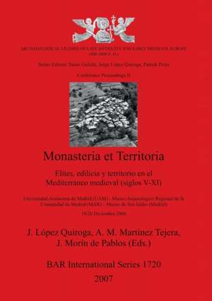 Monasteria et Territoria de J. López Quiroga