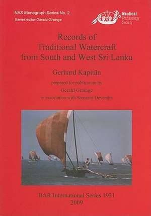 Records of Traditional Watercraft from South and West Sri Lanka de Gerhard Kapitan