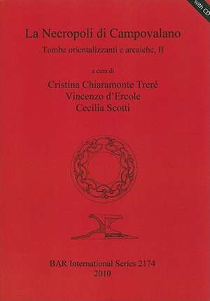 La Necropoli Di Campovalano de Cristina Chiaramonte Trere