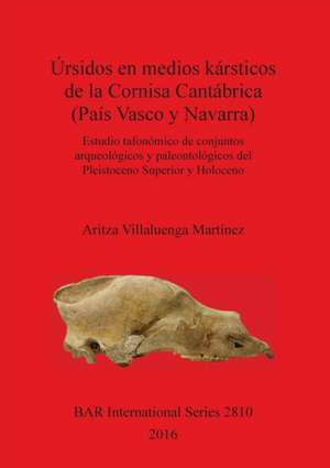 Úrsidos en medios kársticos de la Cornisa Cantábrica (País Vasco y Navarra) de Aritza Villaluenga Martínez