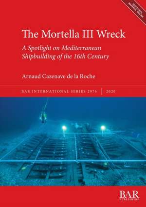 The Mortella III Wreck de Arnaud Cazenave de la Roche