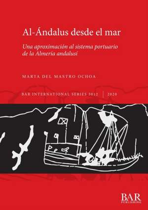 Al-Ándalus desde el mar de Marta Del Mastro Ochoa