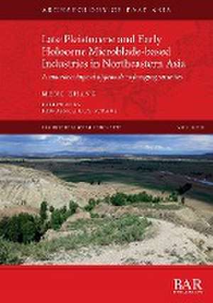 Late Pleistocene and Early Holocene Microblade-based Industries in Northeastern Asia de Meng Zhang