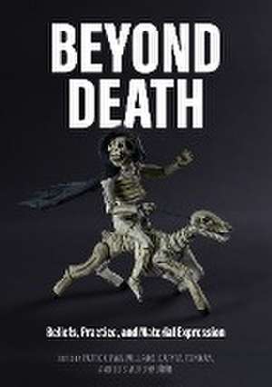 Beyond Death de Gary M. Feinman