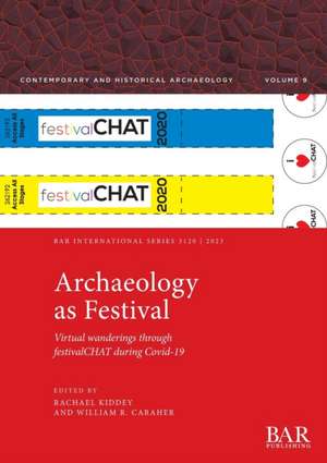 Archaeology as Festival de William R. Caraher