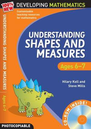 Understanding Shapes and Measures: Ages 6-7 de Hilary Koll