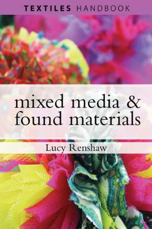 Mixed Media and Found Materials de Lucy Renshaw