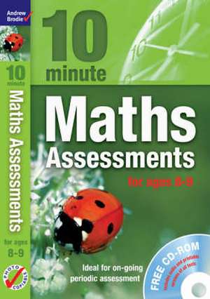 Ten Minute Maths Assessments ages 8-9 (plus CD-ROM) de Andrew Brodie