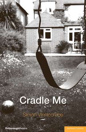 Cradle Me de Simon Vinnicombe