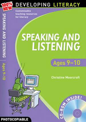 Moorcroft, C: Speaking and Listening: Ages 9-10 de Christine Moorcroft