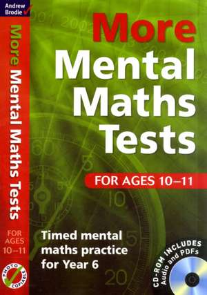 Brodie, A: More Mental Maths Tests for Ages 10-11 de Andrew Brodie