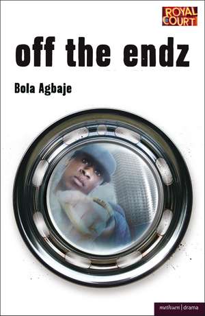 Off the Endz de Bola Agbaje