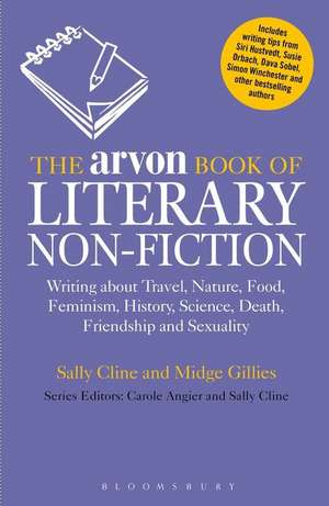 The Arvon Book of Literary Non-Fiction de Sally Cline