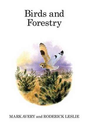 Birds and Forestry de Mark Avery