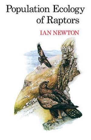 Newton, I: Population Ecology of Raptors de Ian Newton