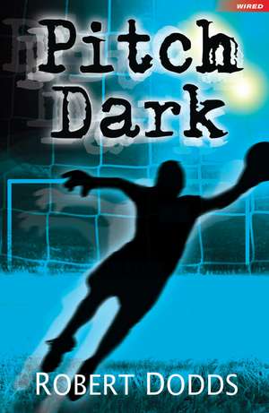 Pitch Dark de Robert Dodds