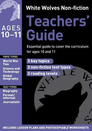 White Wolves Non-Fiction Teachers' Guide Ages 10-11 de Gill Matthews