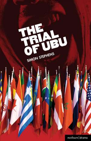 The Trial of Ubu de Simon Stephens