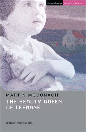 The Beauty Queen of Leenane de Martin McDonagh