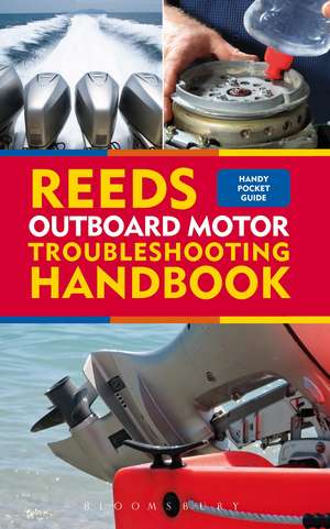 Reeds Outboard Motor Troubleshooting Handbook de Barry Pickthall