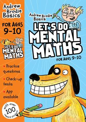 Let's do Mental Maths for ages 9-10: For children learning at home de Andrew Brodie