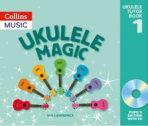 UKULELE MAGIC PB+DL de Ian Lawrence
