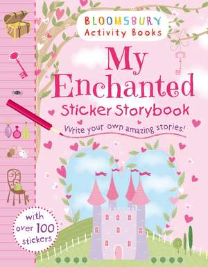 My Enchanted Sticker Storybook de Sophie Hanton