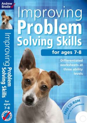 Improving Problem Solving Skills for ages 7-8 de Andrew Brodie