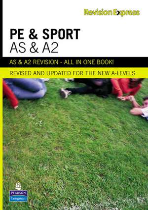 Revision Express AS and A2 Physical Education and Sport de Michael Hill