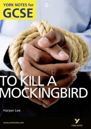 To Kill a Mockingbird: York Notes for GCSE (Grades A*-G) de Beth Sims