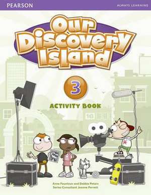 Peters, D: Our Discovery Island Level 3 Activity Book and CD de Anne Feunteun