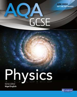 AQA GCSE Physics Student Book de Nigel English