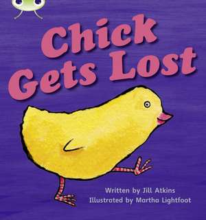 Bug Club Phonics - Phase 3 Unit 8: Chick Gets Lost de Jill Atkins