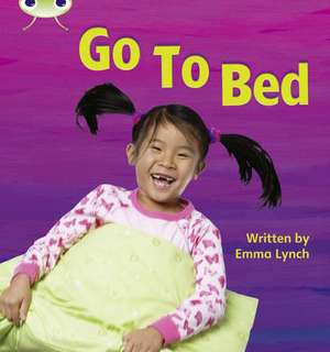 Bug Club Phonics - Phase 3 Unit 6: Go to Bed de Emma Lynch