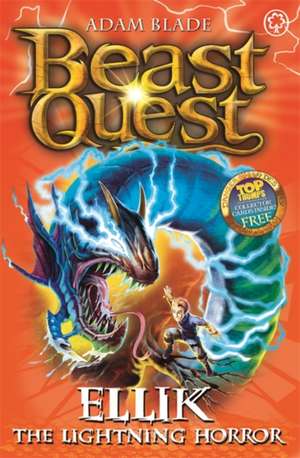 Beast Quest: 41: Ellik the Lightning Horror de Adam Blade