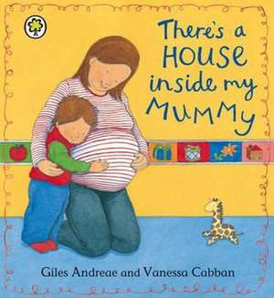 There's A House Inside My Mummy Board Book de Andreae Giles