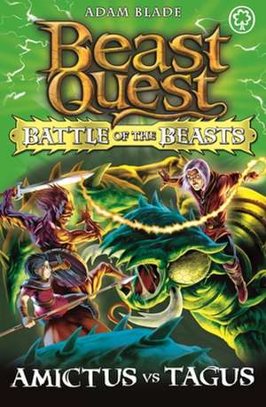 Beast Quest: Battle of the Beasts 2: Amictus Vs Tagus de Adam Blade