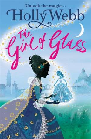 A Magical Venice story: The Girl of Glass de Holly Webb