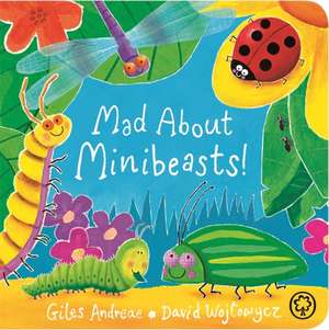 Mad About Minibeasts! Board Book de Andreae Giles