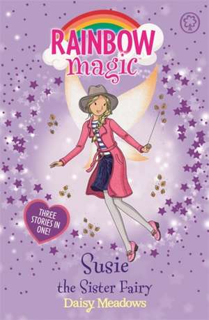 Rainbow Magic: Susie the Sister Fairy de Daisy Meadows