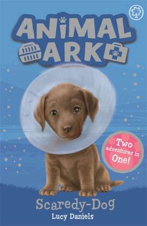 Animal Ark, New 2: Scaredy-Dog de Lucy Daniels