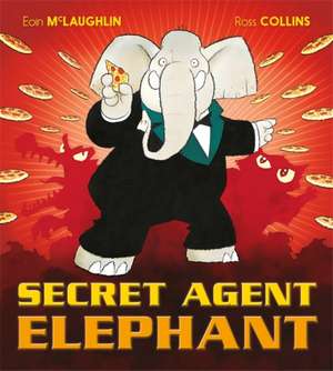 Secret Agent Elephant de Eoin McLaughlin