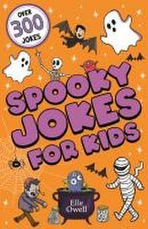 Spooky Jokes for Kids de Elle Owell